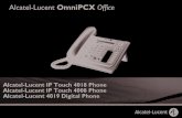 Alcatel-Lucent OmniPCX Office - Telekonferencyjne...Alcatel-Lucent OmniPCX Office Alcatel-Lucent IP Touch 4018 Phone Alcatel-Lucent IP Touch 4008 Phone Alcatel-Lucent 4019 Digital