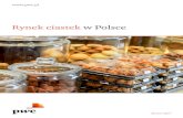 Rynek ciastek w Polsce - PwC...3 Rynek ciastek w Polsce Cel raportu Mamy przyjemność przedstawić Państwu raport poświęcony rynkowi ciastek w Polsce. Opierając się na naszych