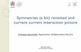 Tomasz Szumlak, Agnieszka Obłąkowska-Muchahome.agh.edu.pl/~amucha/CPV/Currents_L4.pdf · 2018. 3. 21. · Symmetries (a bit) revisited and current current interaction picture Tomasz
