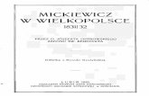 MICKIEWICZ W WIELKOPOLSCEMICKIEWICZ W WIELKOPOLSCE 1831/32. W wydanej w 1923 roku "Bibljografji Mickiewiczowskiej", stanowiącej pokaźnych rozmiarów tom o 250 blisko stronach, podaje