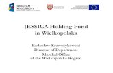 Jessica holding fund in Wielkopolska - European Commissionec.europa.eu/regional_policy/archive/funds/2007/jjj/doc/...of Wielkopolska Regional Operational Programme:-Measure 1.4 “Support