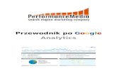 Przewodnik po Google Analytics - Performance Mediablog.performancemedia.pl/wp-content/uploads/2010/08/...•śledzenie aplikacji Flash, wideo i sieci społecznościowej, •zbieranie