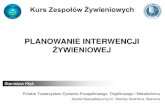 Sztuczny dostęp do przewodu pokarmowego - Dysfagiadysfagia.pl/files/Planowanie_interwencji_zywieniowej_cz... · 2015. 2. 2. · Wytyczne ESPEN 2006 - 2009 W okresie przedoperacyjnym: