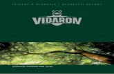 KATALOG PRODUKTÓW 2010 · 2020. 6. 4. · VIDARON to marka produktów do ochrony i dekoracji drewna, zainspirowana Skandynawią – regionem, który ma kompetencje w ochronie i dekoracji