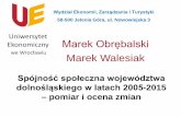 Marek Obrębalski Marek Walesiak - Urząd Statystycznywroclaw.stat.gov.pl/files/gfx/wroclaw/pl/defaultstronaopisowa/2857/… · Powiat 2015 2005 ∆d. i =d it −d. iq. Przyrost rangi