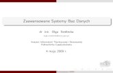 Zaawansowane Systemy Baz Danychicis.pcz.pl/~olga/projekty/ZSZBD.pdf · Mikro systemy baz danych Mikro systemy baz danych Mikro system baz danych - okrojony, uproszczony system baz