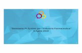 “Seminario PI System per l’Industria Farmaceutica” 5 ...€¦ · Title: Microsoft PowerPoint - Pimsoft_Pharma_presentation_OSItemplate v2.4 Author: su Created Date: 4/10/2018
