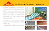 SOS dla balkonów i tarasów...Jest to wodoszczelna po-włoka elastyczna na balkony, tarasy, werandy, schody, itp. Jest to powłoka jednoskład-nikowa, gotowa do użycia, kryjąca