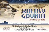 9–11 marca 2018 - Kolosyktóre od wielu lat gromadzi nas w Gdyni, pozwala mi przypomnieć historię naszych ... się także w liczących ponad 700 miejsc salach Pomorskiego Parku