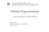 Metody Programowaniariad.pk.edu.pl/~zk/MP45_W1.pdf · Metody programowania Rekursja Metoda dziel i zwyciężaj (divide and conquer) Równoważenie (balancing) Programowanie z nawrotami