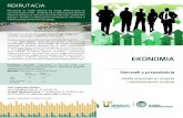EKONOMIA - rekrutacja.up.lublin.pl · Ekonomia to wiedza o produkcji i konsumpcji, tworzeniu i podziale wartości, o funkcjonowaniu rynków, oraz prawach rządzących procesami gospodarczymi