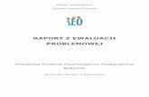 RAPORT Z EWALUACJI PROBLEMOWEJpppp.bialystok.pl/wp-content/uploads/2017/09/... · Wstęp Prezentowany raport jest rezultatem ewaluacji zewnętrznej przeprowadzonej w€placówce przez