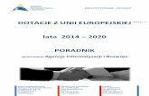 DOTACJE Z UNII EUROPEJSKIEJ Strona | 1 · Najważniejszymi beneficjentami POIiŚ 2014-2020 będą podmioty publiczne (w tym jednostki samorządu terytorialnego) oraz podmioty prywatne