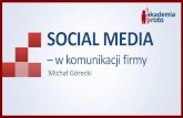 Prezentacja programu PowerPoint · SOCIAL MEDIA – Michał Górecki WSTĘP „Social media są jak seks nastolatków. Wszyscy chcą to zrobić. Jednak nikt tak naprawdę nie wie