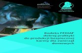 Kodeks FEDIAF dobrej praktyki do produkcji bezpiecznej ...polkarma.pl/files/users/Dobre-Praktyki-Produkcyjne_PL.pdf · Przewodnik dobrej praktyki FEDIAF do produkcji bezpiecznej karmy