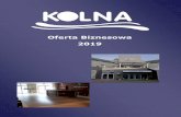 Oferta Biznesowa 2019 - Kolnakolna.pl/wp-content/uploads/2018/11/Oferta-Biznesowa-2019.pdf · KONFERENCJE I SZKOLENIA Infrastruktura Hotelu KOLNA*** umożliwia realizację konferencji