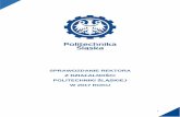 SPRAWOZDANIE REKTORAbip.polsl.pl/Sprawozdania/SPR2017.pdf · SAMORZĄD STUDENCKI, ORGANIZACJE STUDENCKIE I KOŁA NAUKOWE .. 32 DOKTORANCI ... - z programów wymiany: 210 - na pełnym