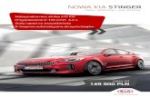NOWA KIA STINGER · 2020. 2. 4. · NOWA KIA STINGER Pakiet Wyposażenia Za 5000 zł PAKIET KOMFORTOWY (PRE) (DFA) – 3500 zł Pakiet Premium dla wersji XL –10 000zł Reflektory