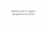 Zgadnij jaki to region geograficzny Polski · Notatka Pod tematem zapisz numer slajdu i nazwę regionu, którego dotyczy zdjęcie nazwy regionów będą się powtarzały Slajd1 ...