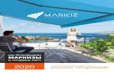 MARKIZ · 2020. 2. 13. · Маркизные системы «зимний сад» Внутренняя защита от солнца Уличные шатры Уличные зонты