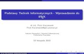 Podstawy Technik Informatycznych - Wprowadzenie do LaTeXpk.poznan.pl/student/w-latex.pdf · języki: C, C++, Delphi, HTML, Java, Matlab, PHP, TeX Globalne ustawienie domyślnego języka