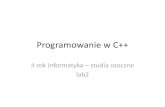 Programowanie w C++zsi.ii.us.edu.pl/~nowak/C_II_lab2a.pdf · Programowanie w C++ Author: ANB Created Date: 3/3/2012 7:46:26 AM ...