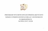 PROGRAM WYCHOWAWCZO-PROFILAKTYCZNY · 1 program wychowawczo-profilaktyczny szkoŁy podstawowej orlĄt lwowskich w brzozÓwce na lata 2017-2019