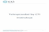 Telesprzedaż by CTI Instrukcja - Partner COMARCH...Center. Pracownik takiego działu w prosty sposób może składać zamówienia przeznaczone dla klienta w jego imieniu. Aplikacja
