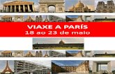 VIAXE A PARÍS · •Museo D`Orsay •Panteón •Sorbona •Pazo e xardíns Luxemburgo •Saint Germain des Pres •Barrio Latino Planificación do día: SAINTE CHAPELLE •Gótica.