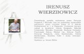 IRENUSZ WIERZBOWICZ - Piastów · Ireneusz Wierzbowicz Author: Pati Created Date: 12/12/2015 7:05:13 PM ...
