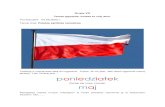 poniedziałek maj · W majowy poniedziałek zapraszamy Was w podróż po dziejach naszej Ojczyzny, podczas której poznacie polskie symbole narodowe, czyli godło, flagę i hymn.