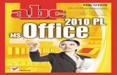 ABC MS Office 2010 PLpdf.ebookpoint.pl/abco10/abco10-5.pdfMicrosoft Office 2010 w znaczącym stopniu wyręcza użytkownika w formatowaniu dokumentów, co pozwoli Ci przede wszystkim