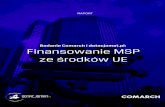 Badanie Comarch i dotacjomat.pl: Finansowanie MSP ze ... · Raport z badań Comarch i dotacjomat.pl *Przy cytowaniu danych z raportu i treści obowiązuje podpis: Finansowanie MSP