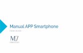 Manual APP Smartphone - M7 Citizen Security · Android (sistema operativo 6.0 o superior) y App Store para iPhone ... ciudadano que tenga una relación directa con un comercio. Se