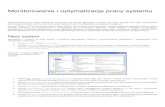 Monitorowanie i optymalizacja pracy systemuinformatyka09.ugu.pl/materialy/miops.pdf · Monitorowanie i optymalizacja pracy systemu Monitorowanie pracy takich elementów komputera