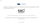 Projekt: European School of Entrepreneurship (Europejska ... · Projekt: European School of Entrepreneurship (Europejska Szkoła Przedsiębiorczości) Projekt nr 2017-1-FR01-KA202-037256
