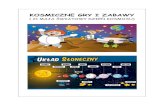 KOSMICZNE GRY I ZABAWYzsturowo.pl/wp-content/uploads/2020/05/Kosmiczne-gry-i... · 2020. 5. 19. · Pomysły na kosmiczne prace plastyczne: Ufoludki wykonane z wykorzystaniem gotowanych