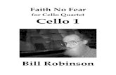 FNF M1 - Cello 1billrobinsonmusic.com/music/SCORE/Strings/FaithNoFear/FNF_parts.pdfCello2 œœœœœ œœ Α Adagio {q = 62} Ο ˙− ˙− ˙− œœ œœœœœœœœ ˙− ϖ Α