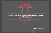 Polityka młodzieżowa w Polsce - Czytelnia FRSEczytelnia.frse.org.pl/media/polityka_mlodziezowa_w_Polsce_YW_t1.pdfkolosalny wpływ na życie i przyszłość młodych ludzi. Howard