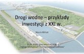 Drogi wodne – przykłady inwestycji z XXI w.gwppl.org/data/uploads/prezentacje/drogi-wodne-n... · •Transport ok. 4 mln ton ładunków Łabą (10-krotny wzrost) •Budowa: do