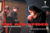 by Marcin KOSZAŁKAsdpz.org/assets/Aktualnosci/2016/2016_04_27... · SYNOPSIS Karol is an ordinary young man, living in the 1960s Cracow. ... Spider, a terrifying serial killer, prowling