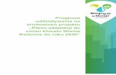 oddziaływania na środowisko projektu „Planu adaptacji do44mpa.pl/wp-content/uploads/2018/08/Załącznik-4_Radom_Prognoz… · przestrzeni publicznej miasta, wzmocnieniu służb