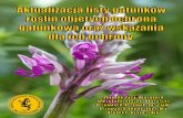 Aktualizacja listy gatunków · 2018. 1. 26. · 2 Aktualizacja listy gatunków roślin objętych ochroną gatunkową oraz wskazania dla ich ochrony Autorzy: Andrzej Kepel 1 (całość),
