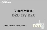 E-commerce B2B czy B2C€¦ · Logistyka . Czy było warto ... Obsługa programów lojalnościowych. Nagrody „Podkarpacka Nagroda Gospodarcza 2011” „Diament Forbesa 2012”
