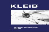 KATALOG PRODUKTÓW 2018 - KLEIB · 6 KLEIB PROFESSIONAL to marka specjalistycznych produktów dla budownictwa, tworzonych przez innowacyjną i dynamicznie rozwijającą się firmę,