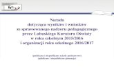 w roku szkolnym 2015/2016 i organizacji roku szkolnego ...ko-gorzow.edu.pl/wp-content/uploads/2016/07/narada_sierpień_2016_-_… · Organizacja nadzoru pedagogicznego w roku szkolnym