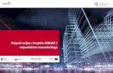 Pożyczki unijne z Projektu JEREMIE 2 województwa mazowieckiego · Nowoczesne usługi dla biznesu Wysoka jakość życia wsparcie ekologicznych procesów produkcyjnych oraz efektywnego