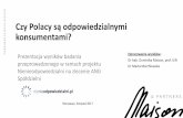 Czy Polacy są odpowiedzialnymi konsumentami?2017.nienieodpowiedzialni.pl/wp-content/uploads/2017/12/...2017/12/04  · Raport „Czy Polacy są odpowiedzialnymi konsumentami” (2017)