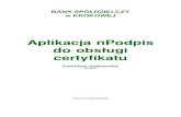 certyfikatu559,aplikacja-npodpis-do... · 2020. 5. 7. · Bank Spółdzielczy w Krokowej Aplikacja nPodpis do obsługi certyfikatu instrukcja użytkownika | strona 2 I. Aplikacja