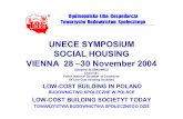 UNECE SYMPOSIUM SOCIAL HOUSING VIENNA 28 –30 … · VIENNA 28 –30 November 2004 ... tenant is releasing the apartment. h) If the income of the tenant exceeds that described in